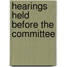 Hearings Held Before The Committee door United States. Harbors