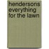 Hendersons Everything for the Lawn