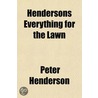 Hendersons Everything for the Lawn door Peter Henderson