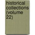 Historical Collections (Volume 22)