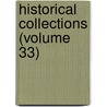 Historical Collections (Volume 33) door Michigan State Historical Society