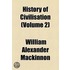 History Of Civilisation (Volume 2)