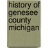 History Of Genesee County Michigan