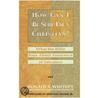 How Can I Be Sure I'm a Christian? door Jerry Bridges