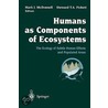 Humans as Components of Ecosystems by Steward T.A. Pickett