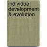 Individual Development & Evolution door Gilbert Gottlieb