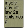 Insolv Priv Int Law 2e Opils:ncs P by Ian Fletcher