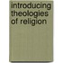 Introducing Theologies Of Religion