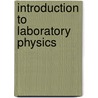 Introduction To Laboratory Physics by Lucius Tuttle