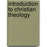 Introduction to Christian Theology door Paul T. Culbertson