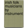 Irish Folk Musicians by Instrument door Not Available