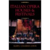 Italian Opera Houses and Festivals door Karyl Lynn Zietz