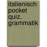Italienisch Pocket Quiz. Grammatik door Anne Braun