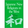 Japanese New Religions in the West door Peter Clarke