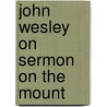 John Wesley On Sermon On The Mount door John Wesley