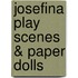 Josefina Play Scenes & Paper Dolls