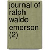 Journal Of Ralph Waldo Emerson (2) door Ralph Waldo Emerson