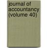 Journal of Accountancy (Volume 40) door American Association of Accountants