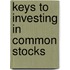 Keys To Investing In Common Stocks