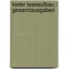 Kieler Leseaufbau / Gesamtausgaben by Lisa Dummer-Smoch