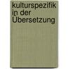 Kulturspezifik in der Übersetzung door Sabrina Wranke