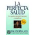 La Perfecta Salud (Perfect Health)