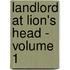 Landlord at Lion's Head - Volume 1