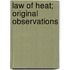 Law Of Heat; Original Observations