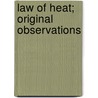 Law Of Heat; Original Observations door Maria Remington Hemiup