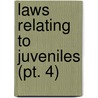 Laws Relating To Juveniles (pt. 4) door Michigan Michigan