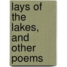 Lays Of The Lakes, And Other Poems door Catherine Ponsonby