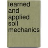 Learned and Applied Soil Mechanics by F.B.J. Barends