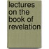 Lectures On The Book Of Revelation