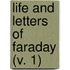 Life And Letters Of Faraday (V. 1)