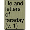Life And Letters Of Faraday (V. 1) by Dr Bence Jones