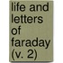 Life And Letters Of Faraday (V. 2)