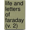 Life And Letters Of Faraday (V. 2) by Dr Bence Jones