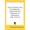 Life of William, Earl of Shelburne by Lord Edmond Fitzmaurice