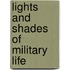 Lights And Shades Of Military Life