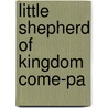 Little Shepherd of Kingdom Come-Pa by John Foxe