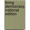 Living Democracy, National Edition door Joanne Connor Green