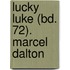 Lucky Luke (Bd. 72). Marcel Dalton