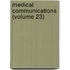 Medical Communications (Volume 23)