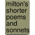 Milton's Shorter Poems And Sonnets