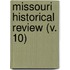 Missouri Historical Review (V. 10)