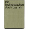 Mit Lieblingssachen durch das Jahr by Laura Holdack