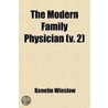 Modern Family Physician (Volume 2) door Kenelm Winslow