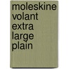 Moleskine Volant Extra Large Plain door Moleskine