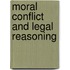 Moral Conflict and Legal Reasoning