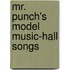 Mr. Punch's Model Music-Hall Songs